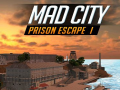 Ойын Mad City Prison Escape I