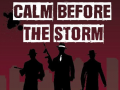 Ойын Calm Before the Storm