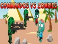 Ойын Commandos vs Zombies