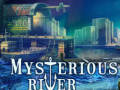 Ойын Mysterious River