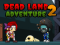 Ойын Dead Land Adventure 2