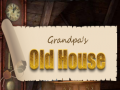 Ойын Grandpa's Old House