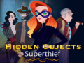 Ойын Hidden Objects Superthief