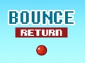 Ойын Bounce Return