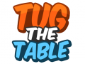 Ойын Tug The Table