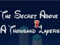 Ойын The Secret Above A Thousand Layers