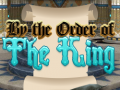 Ойын By Order of the King