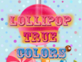 Ойын Lollipop True Colors