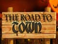 Ойын The Road to Town