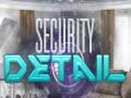 Ойын Security Detail