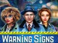 Ойын Warning Signs