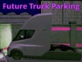 Ойын Future Truck Parking