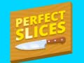 Ойын Perfect Slices
