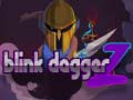 Ойын Blink Dagger Z
