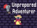 Ойын Unprepared Adventurer