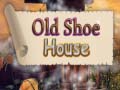 Ойын Old Shoe House