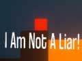 Ойын I Am Not A Liar