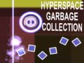 Ойын Hyperspace Garbage Collection