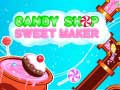 Ойын Candy Shop: Sweets Maker