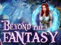 Ойын Beyond the Fantasy