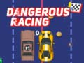 Ойын Dangerous Racing