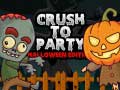 Ойын Crush to Party Halloween Edition
