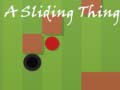 Ойын A Sliding Thing