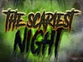 Ойын The Scariest Night