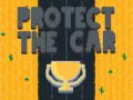 Ойын Protect The Car