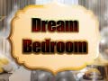 Ойын Dream Bedroom