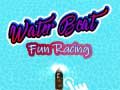 Ойын Water Boat Fun Racing