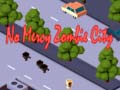 Ойын No Mercy Zombie City