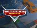 Ойын Ramp Car Stunts Racing Impossible Tracks 3d
