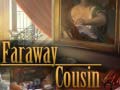 Ойын Faraway Cousin