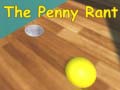 Ойын The Penny Rant