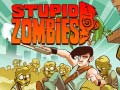 Ойын Stupid Zombies