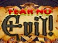 Ойын Fear no Evil!