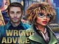 Ойын Wrong Advice