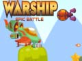 Ойын Warship Epic Battle