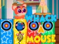 Ойын Whack A Mouse