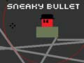 Ойын Sneaky Bullet
