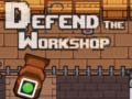 Ойын Defend the Workshop