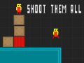 Ойын Shoot Them All