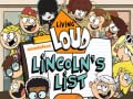 Ойын Living Loud Lincoln’s List