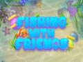 Ойын Fishing With Friends