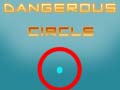 Ойын Dangerous Circle