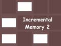 Ойын Incremental Memory 2