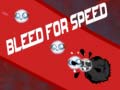 Ойын Bleed for Speed