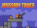 Ойын Janissary Tower