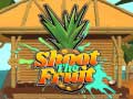 Ойын Shoot The Fruit